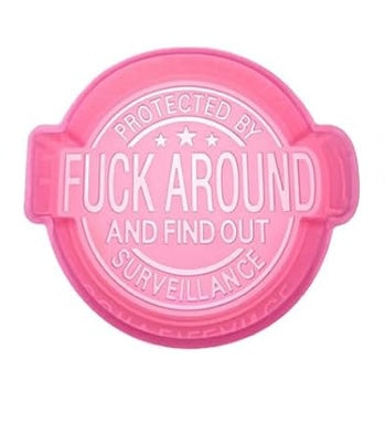 Fuck Around and Find Out Freshie